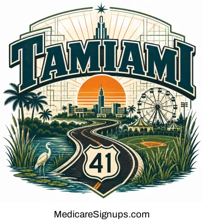 Enroll in a Tamiami Florida Medicare Plan.