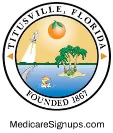 Enroll in a Titusville Florida Medicare Plan.