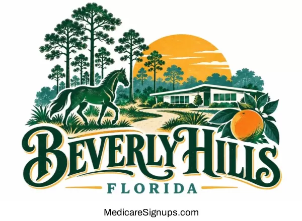 Enroll in a Beverly Hills Florida Medicare Plan.