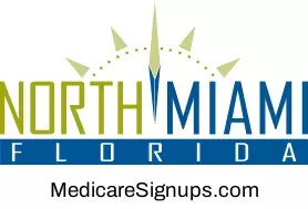 Enroll in a North Miami Florida Medicare Plan.