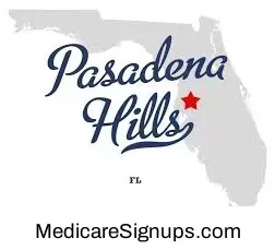 Enroll in a Pasadena Hills Florida Medicare Plan.
